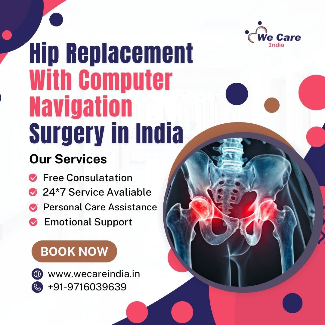 Hip Replacement With Computer Navigation Surgery in India