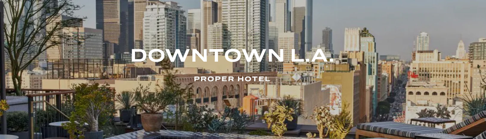 Downtown L.A. Proper Hotel