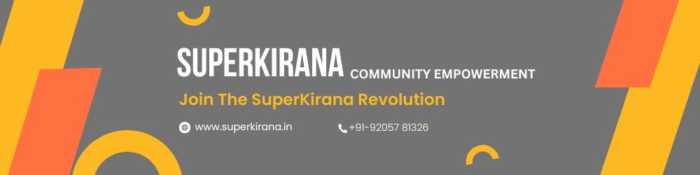 Start Your SuperKirana Journey