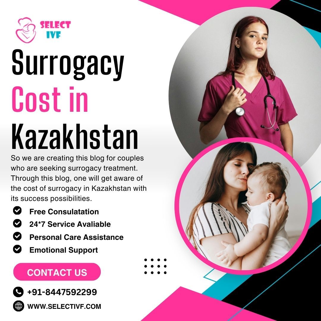 Surrogacy Cost in Kazakhstan