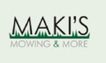 Maki's Mowing and More