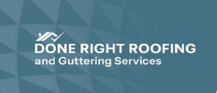 Done Right Roofing and Guttering Services