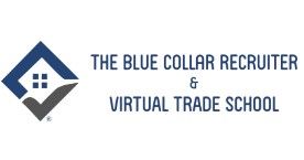 The Blue Collar Recruiter & Virtual Trade School
