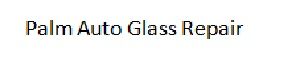 Palm Auto Glass Repair