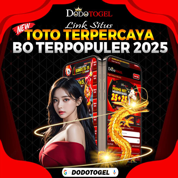 DODOTOGEL - Situs Toto Terpercaya & Daftar Bo Terpopuler 2025