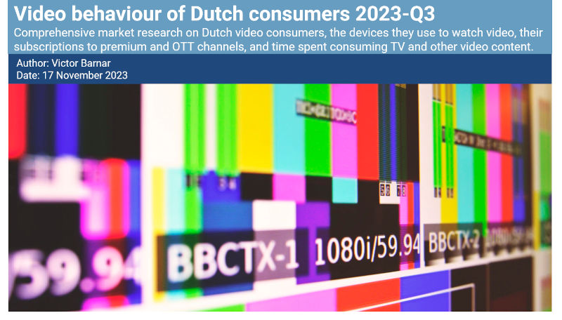 Video behaviour of Dutch consumers 2023-Q3
