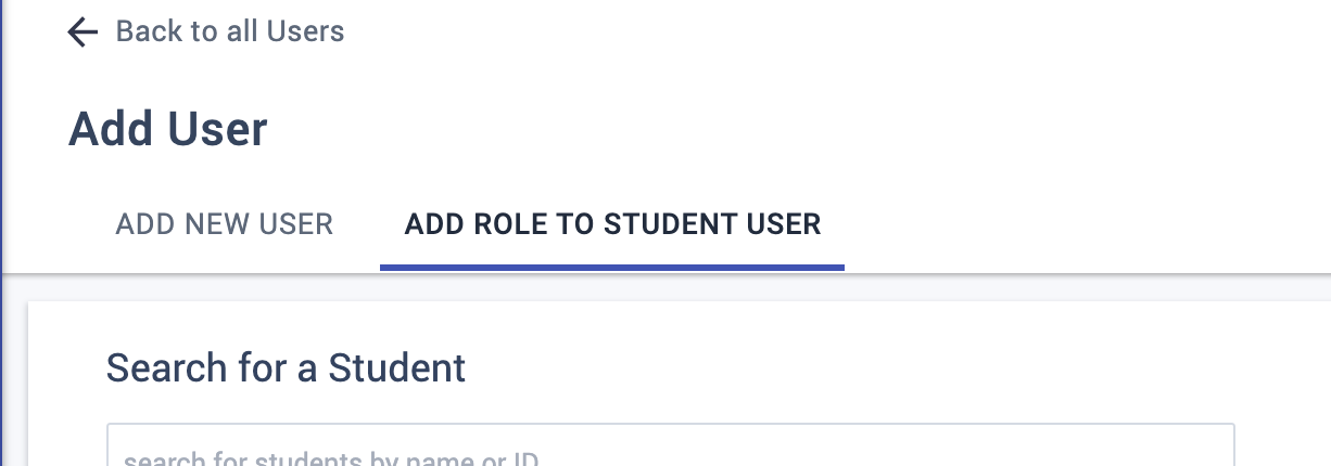 Use Add Role to Student User if there is a recently active student that needs an additional role such as Faculty, Admin Assistant, or Advisor.