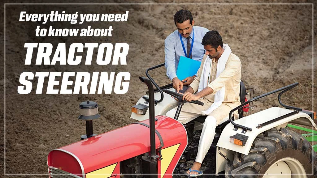 Everything you need to know about Tractor Steering
