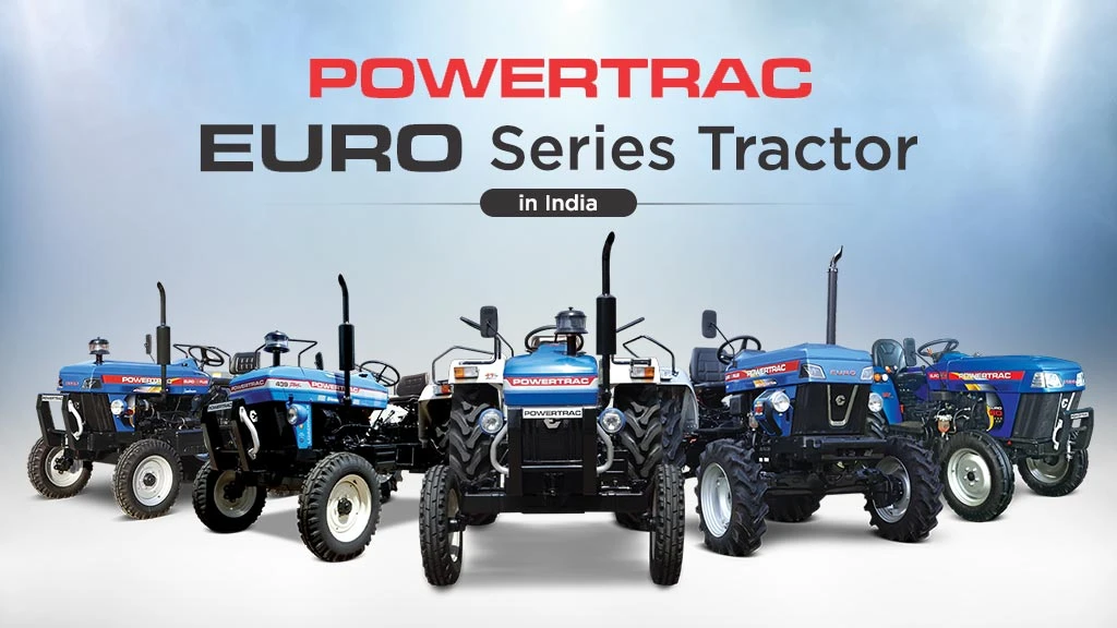 Powertrac Euro Series Tractors: Engineered for Excellence