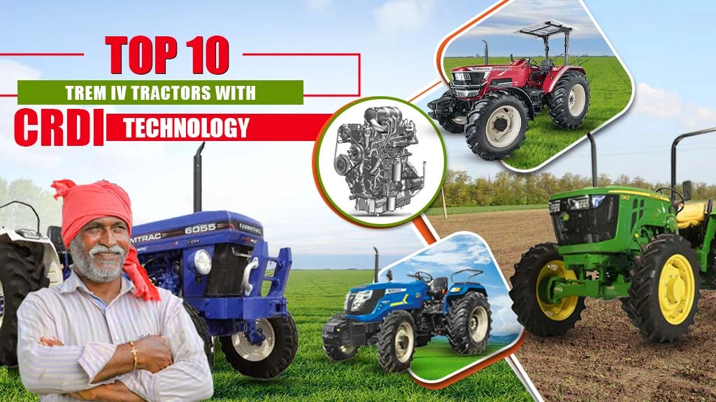 Top 10 Trem IV Tractors with CRDI technology
