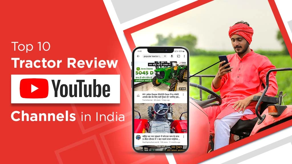 Top 10 Tractor Review YouTube Channels in India (2025 Edition)