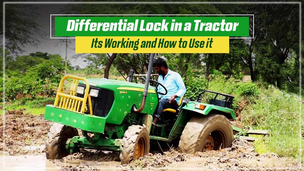Differential Lock in a Tractor: Its Working and How to Use it