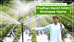 Pradhan Mantri Krishi Sinchayee Yojana: Sustainably Increasing Water Access to Farmlands Article