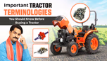 Important Tractor Terminologies You Should Know Before Buying a Tractor Article