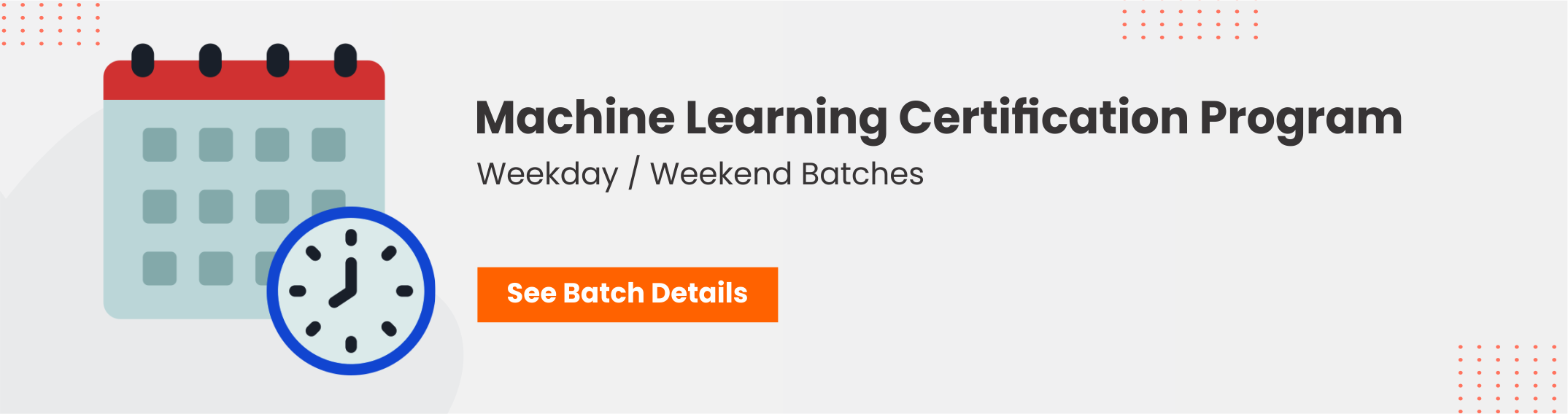 Machine Learning Batch Details