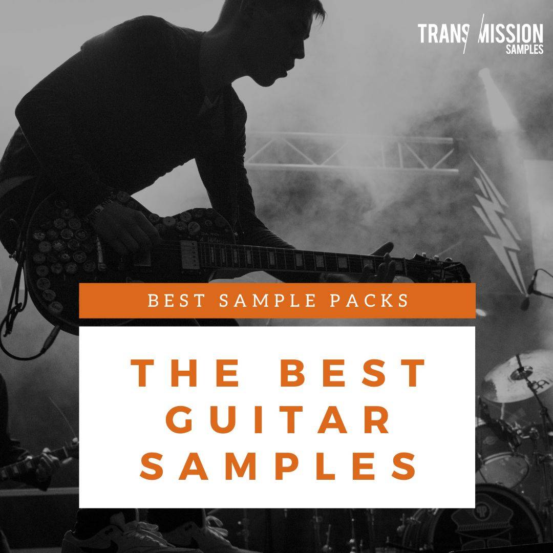 These are the Best Guitar Sample Packs!