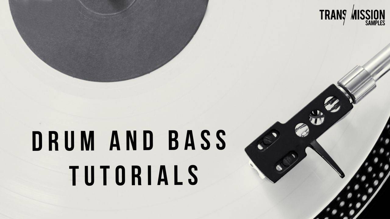 Drum and Bass Tutorials