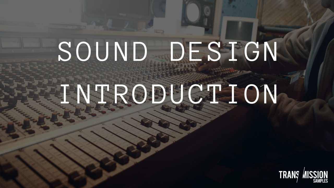 Sound Design - Samplers and Synthersisers