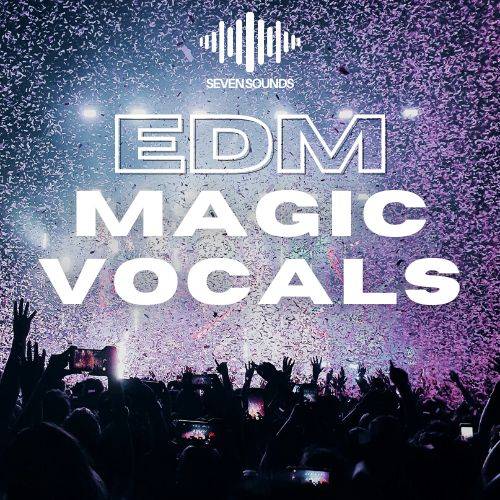 EDM Magic Vocals Sample Pack: Construction Kits with Wet & Dry Vocals