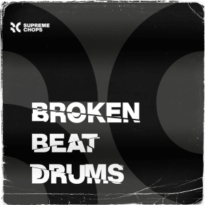 Supreme Chops - Broken Beat Drum Samples