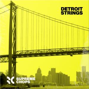 Supreme Chops - Detroit String Samples