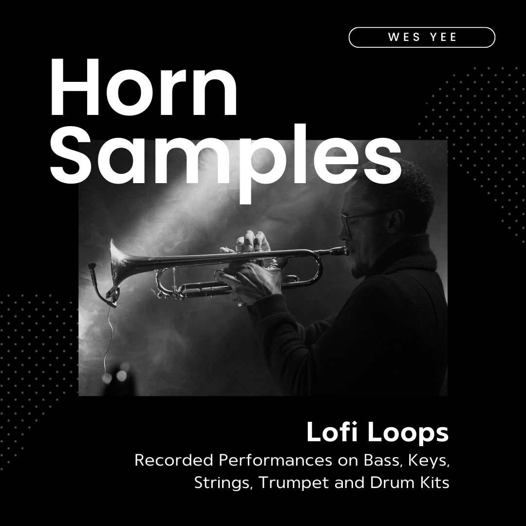 Wes Yee - Horn Samples and Lofi Loops