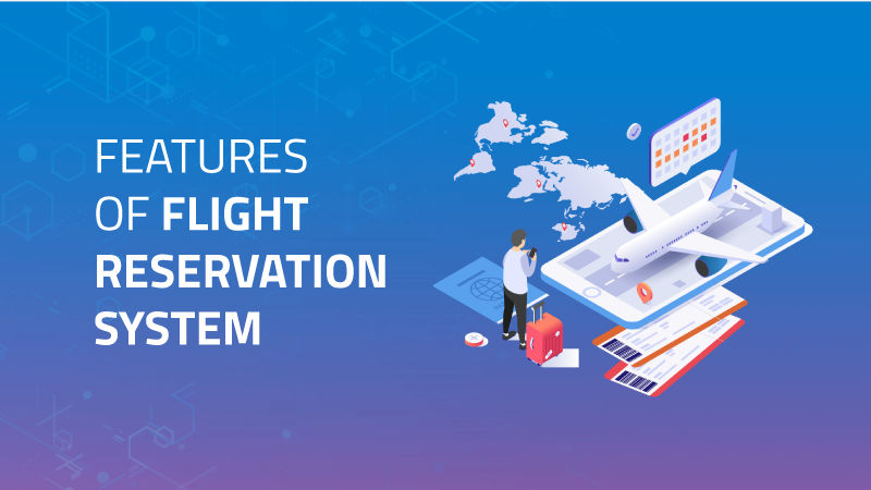 features of airline reservation system