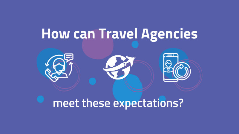 How can travel agencies meet customer expectations