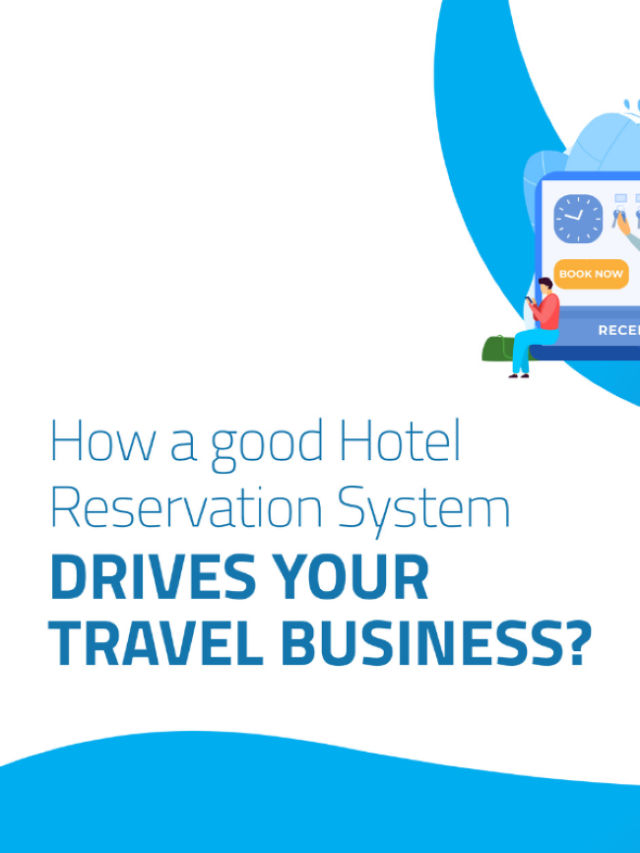 Why invest in a Good Hotel Booking System?