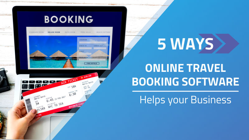 Travel Booking Software Helps Businesses