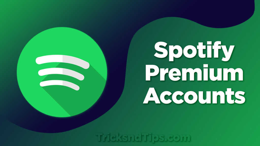 Free Spotify Premium Account 2020 Today S Account That Works Tricksndtips