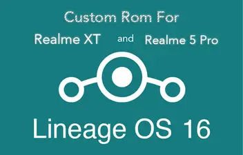 LineageOS 16 Custom Rom for Realme XT and Realme 5 Pro Mobile