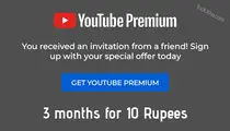 YouTube Premium Membership at Rs 10 for 3 Months