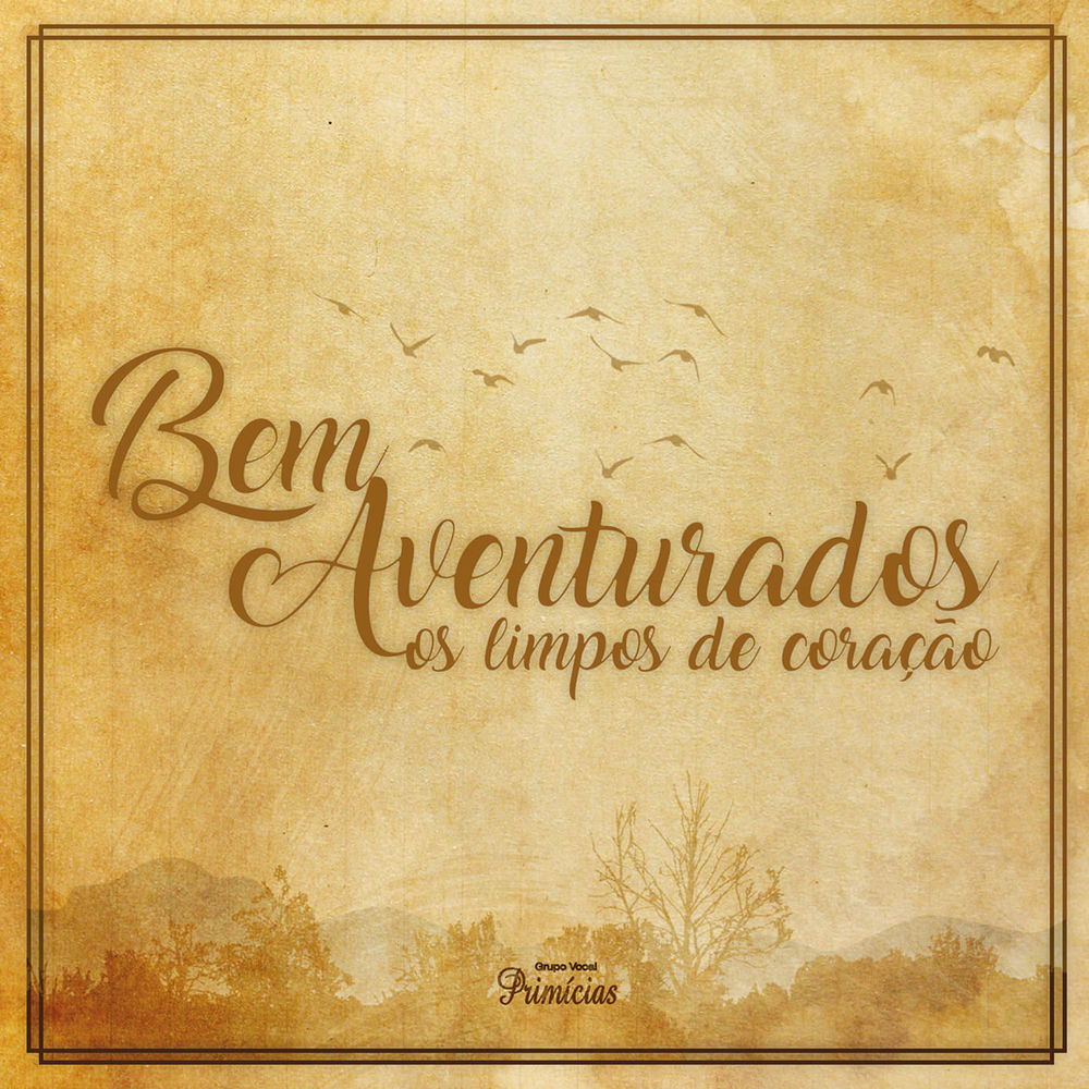 Bem Aventurados Os Limpos de Coração