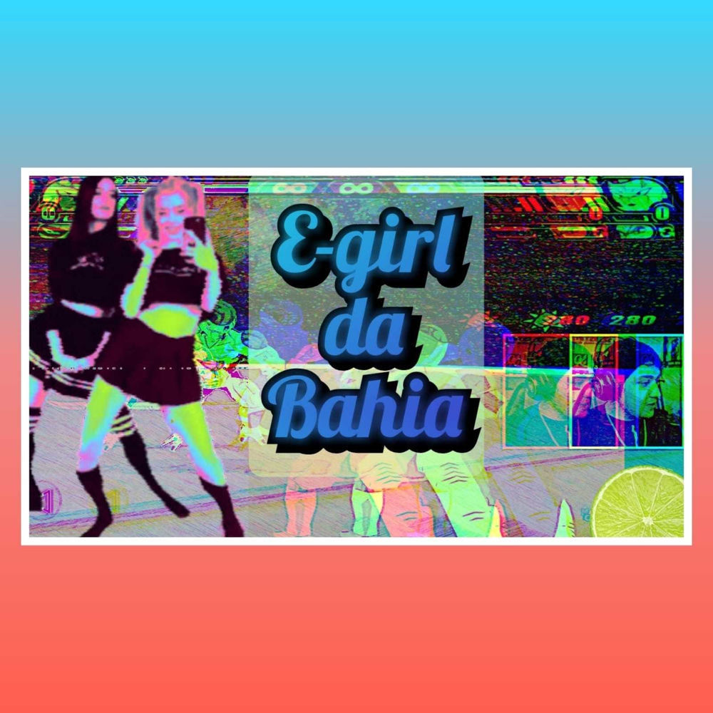E-Girl Da Bahia