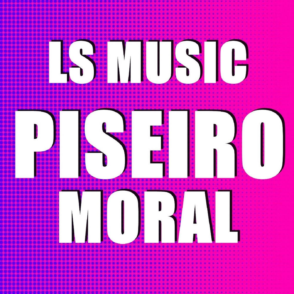Piseiro Moral