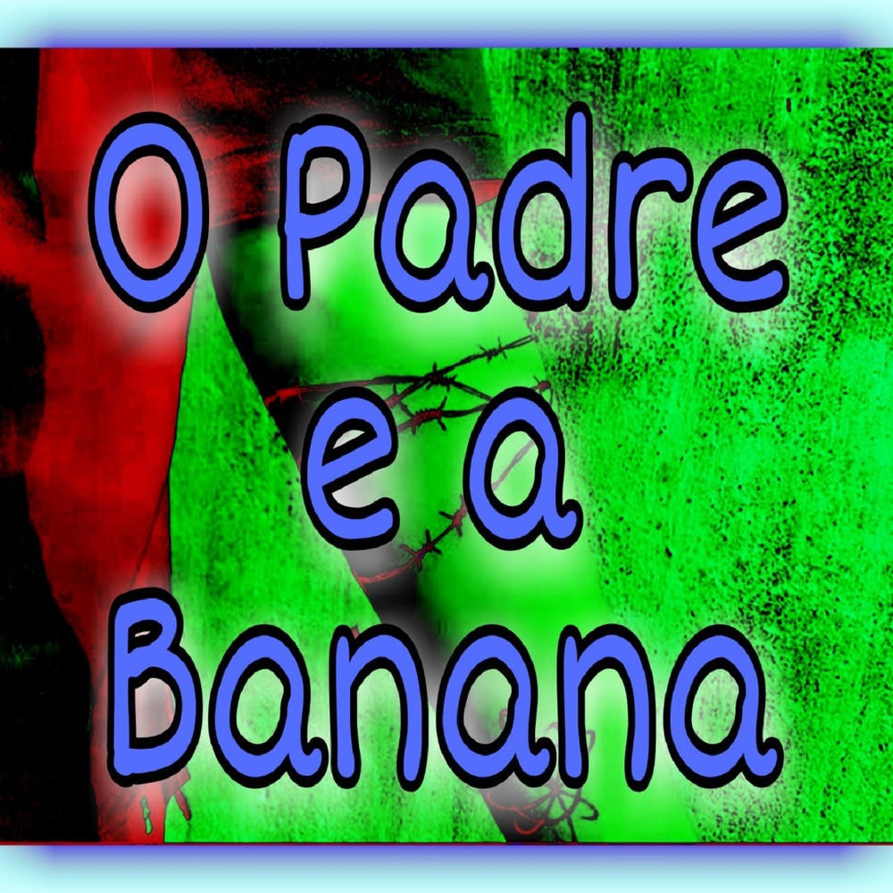 O Padre E a Banana