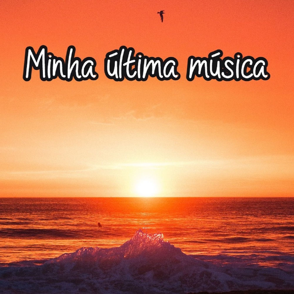 Minha Última Música