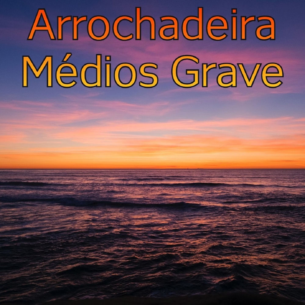 Arrochadeira Médios Grave