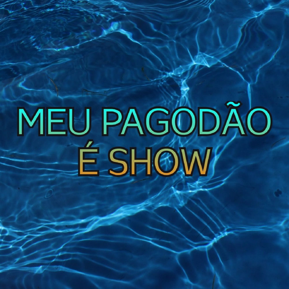 Meu Pagodão É Show