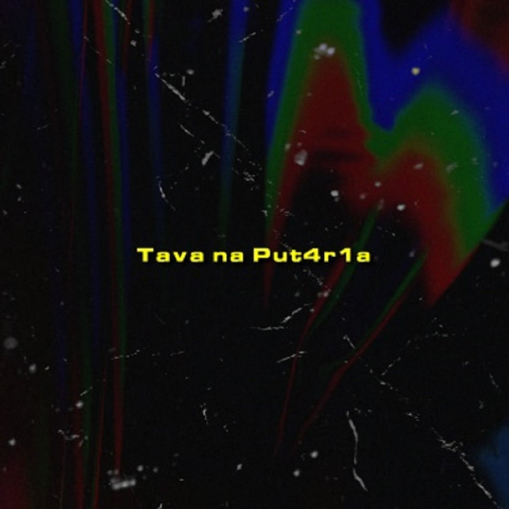 Tava Na Put4r1a