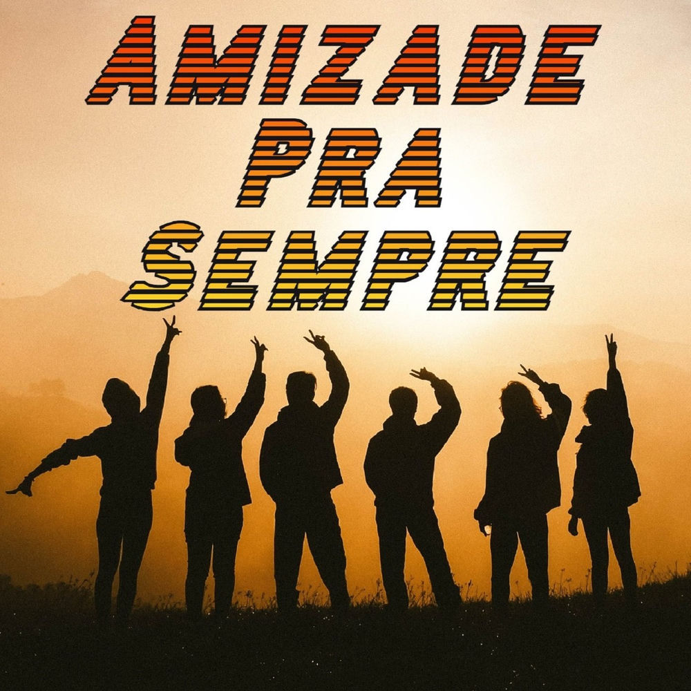 Amizade Pra Sempre