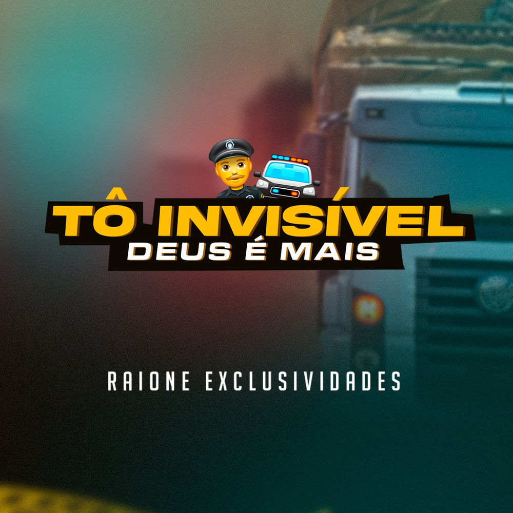 Tô Invisível Deus É Mais
