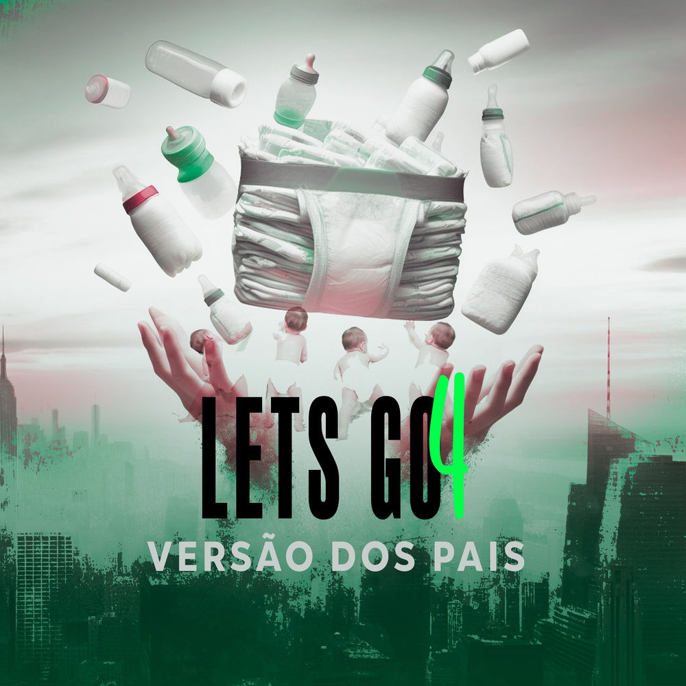 Lets Go 4 (versão Dos Pais)