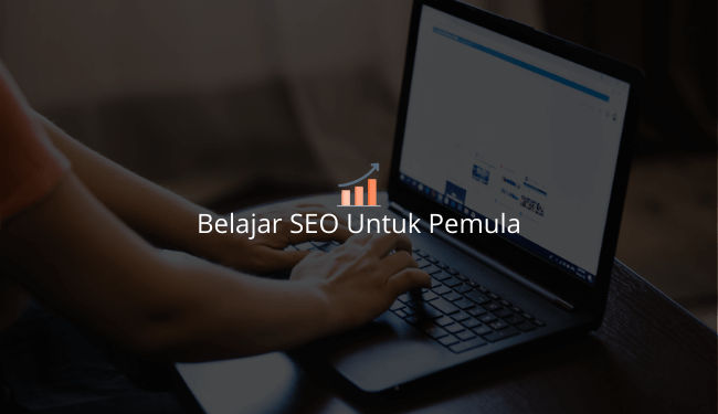 10 Tips Panduan Cara Belajar Seo Untuk Pemula Terbaru 2020 7354