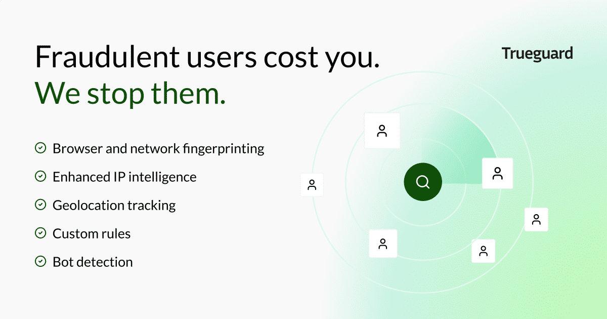 Trueguard - Your Automated Defense Against Fraudulent Users