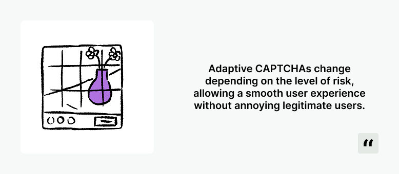Implement CAPTCHAs Strategically