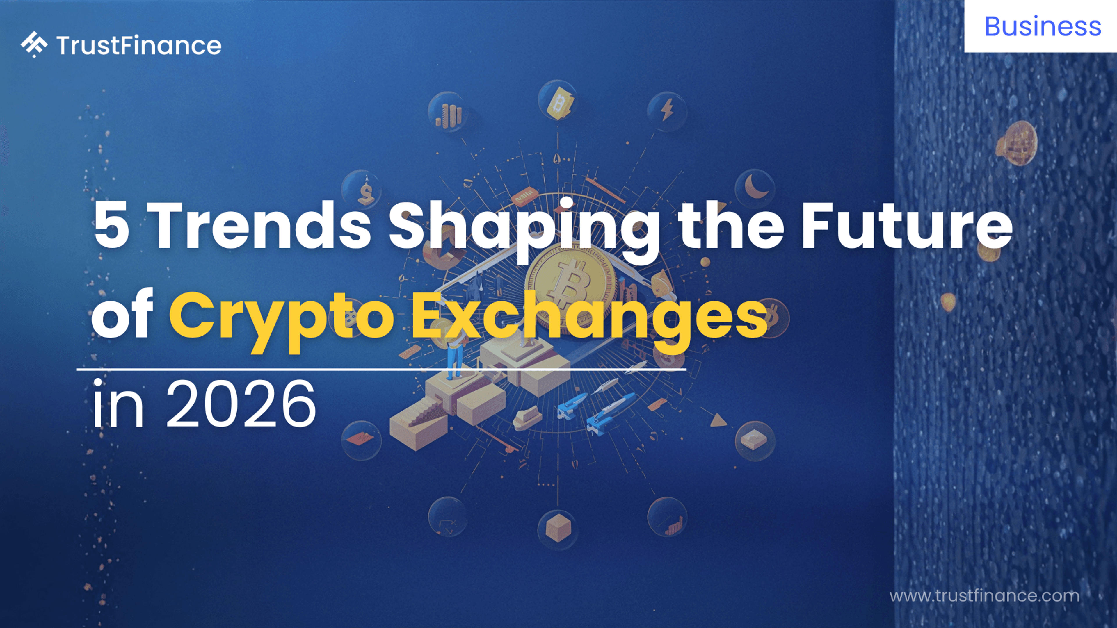 5 Trends Shaping the Future of Crypto Exchanges in 2026