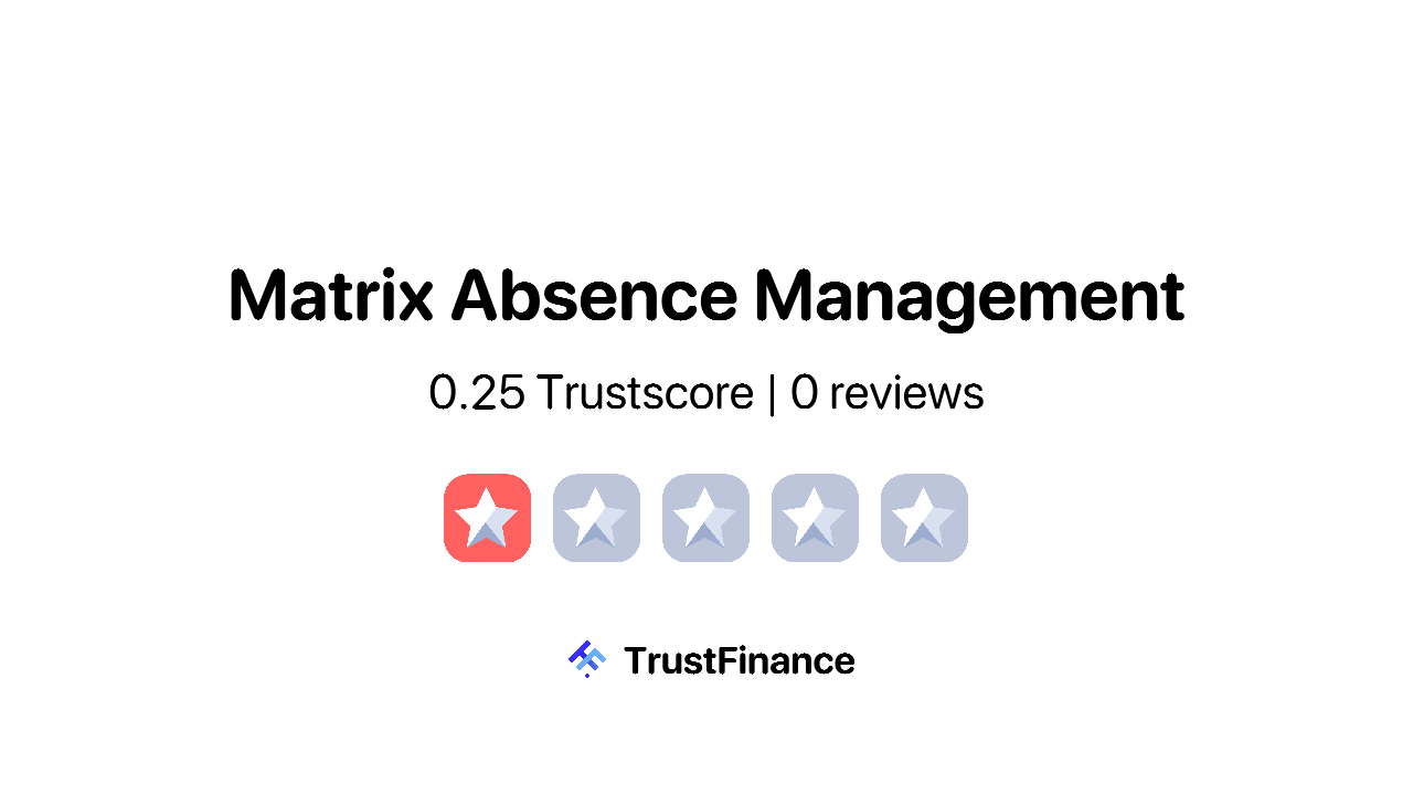 Matrix Absence Management Reviews 3 TrustScore TrustFinance