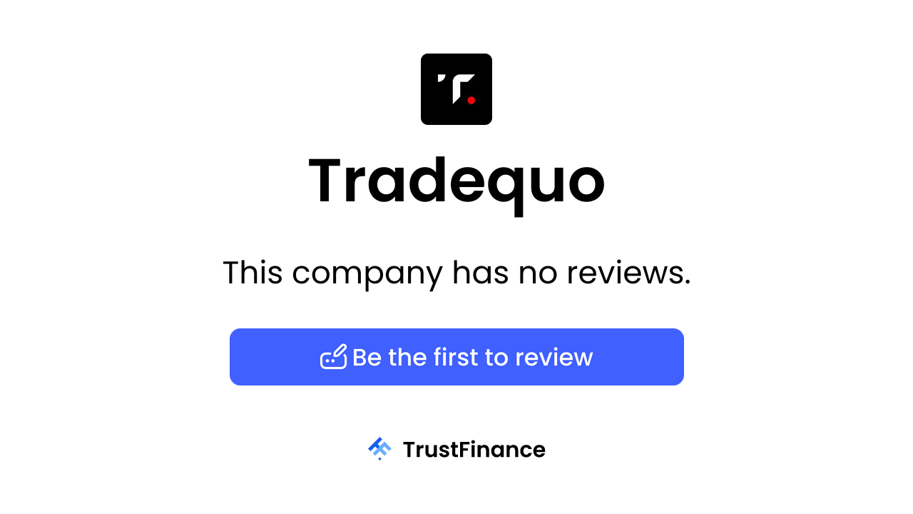 Tradequo Review - 10 TrustScore from 0 User Reviews